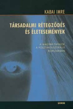 Kabai Imre - Társadalmi rétegződés és életesemények