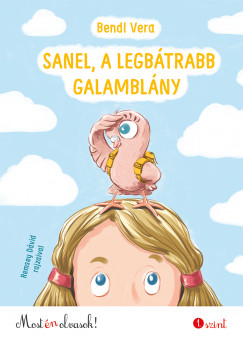 Bendl Vera - Sanel, a legbtrabb galamblny