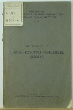Zentai Kroly - A nemek egyttes nevelsnek krdse