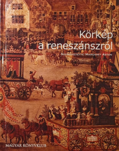 Margaret Aston  (Szerk.) - Krkp a renesznszrl