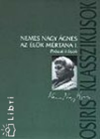 Nemes Nagy gnes - Az lk mrtana I-II.