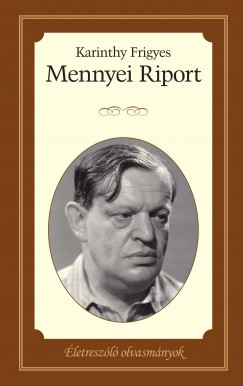 Karinthy Frigyes - Mennyei Riport