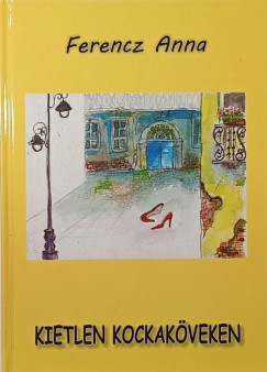 Ferencz Anna - Kietlen kockak�veken