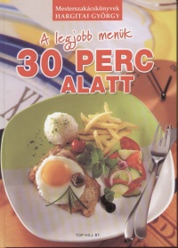 Hargitai Gyrgy - A legjobb menk 30 perc alatt