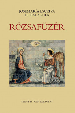 Josemaria Escriv De Balaguer - Rzsafzr