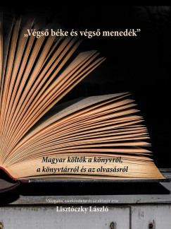 Lisztczky Lszl  (Szerk.) - "Vgs bke s vgs menedk"