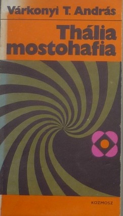 Vrkonyi T. Andrs - Thlia mostohafia