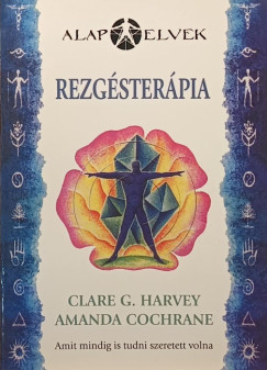 Amanda Cochrane - Clare G. Harvey - Rezgésterápia