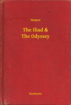 Homer - The Iliad & The Odyssey