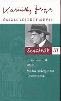 Karinthy Frigyes - Szatrk III.