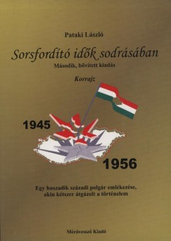 Pataki Lszl - Sorsfordt idk sodrsban