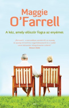O'Farrell Maggie - A kz, amely elszr fogta az enymet