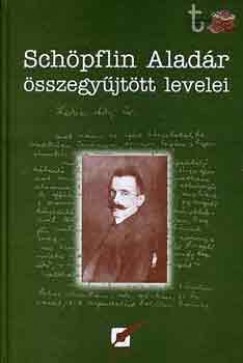 Schpflin Aladr sszegyjttt levelei