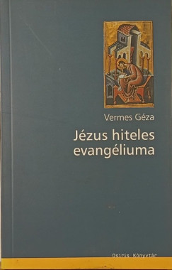 Vermes G�za - J�zus hiteles evang�liuma
