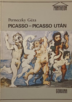 Perneczky G�za - Picasso - Picasso ut�n
