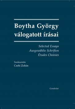Csehi Zoltn  (Szerk.) - Boytha Gyrgy vlogott rsai