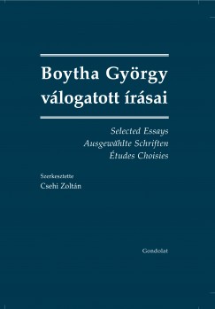 Csehi Zoltn  (Szerk.) - Boytha Gyrgy vlogott rsai