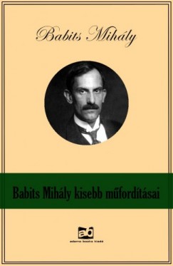 Babits Mihly - Babits Mihly kisebb mfordtsai