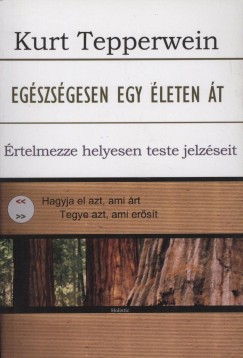 Kurt Tepperwein - Egszsgesen egy leten t