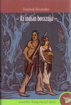 Friedrich Gerscker - Az indin bosszja