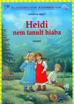 Johanna Spyri - Heidi nem tanult hiba