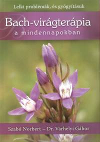 Szab Norbert - Vrhelyi Gbor - Bach-virgterpia a mindennapokban