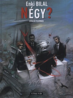 Enki Bilal - Ngy? - Utols felvons