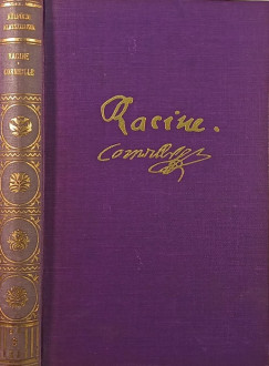 Pierre Corneille - Jean Racine - Ph�dra - Andromache - Cid