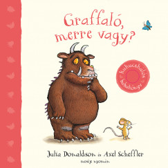 Julia Donaldson - Graffal, merre vagy?