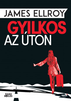 James Ellroy - Gyilkos az ton