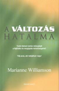 Marianne Williamson - A vltozs hatalma