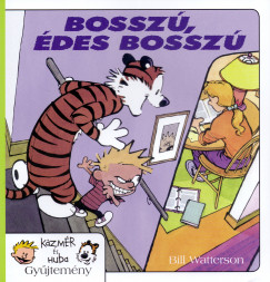 Bill Watterson - Bossz, des bossz