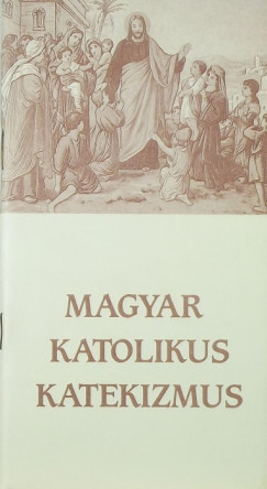 Magyar katolikus katekizmus