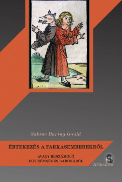 Sabine Baring-Gould - rtekezs a farkasemberekrl