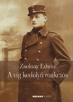 Wildner Gbor  (Szerk.) - Zsolnay Edwin - A vg kedly reakcis