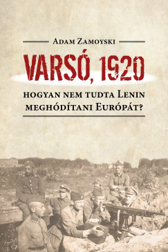 Adam Zamoyski - Varsó, 1920