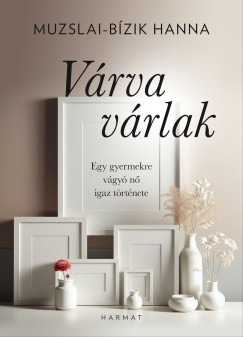 Muzslai-Bzik Hanna - Vrva vrlak