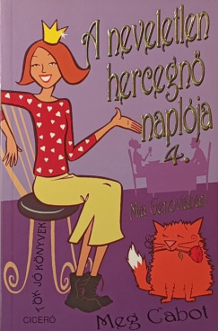 Meg Cabot - A neveletlen hercegn� napl�ja 4.