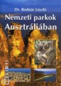 Dr. Bodnr Lszl - Nemzeti parkok Ausztrliban