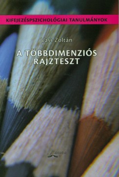 Vass Zoltn - A tbbdimenzis rajzteszt