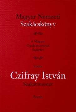 Czifray Istvn - Magyar Nemzeti Szakcsknyv