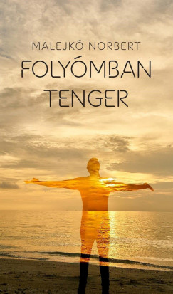 Malejk Norbert - Folymban tenger