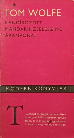 Tom Wolfe - Kandírozott mandarinzselészínű áramvonal