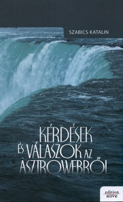 Szabics Katalin - Kérdések és válaszok az Asztrowebről