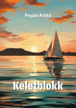 Pegn Anita - Keletblokk