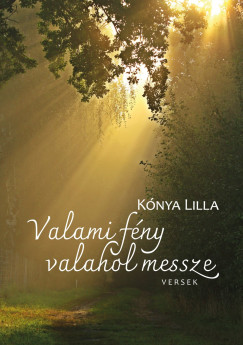 Knya Lilla - Valami fny valahol messze