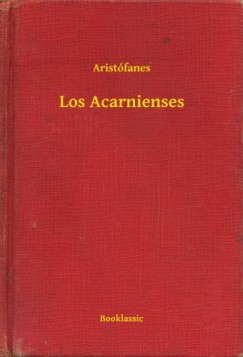 Arist�fanes - Los Acarnienses