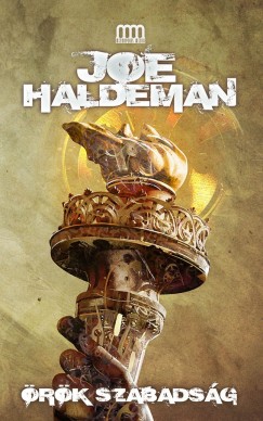 Joe Haldeman - Örök szabadság