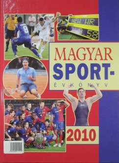 Dr. Ldonyi Lszl  (Szerk.) - Magyar sportvknyv 2010