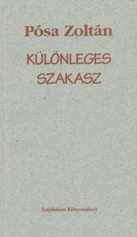 Psa Zoltn - Klnleges szakasz